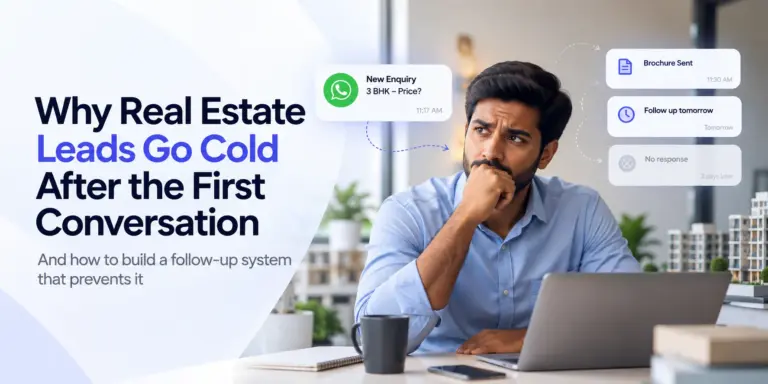 Real estate salesperson at a desk looking away from his laptop, with notification cards showing a new WhatsApp enquiry, brochure sent, follow up tomorrow, and no response three days later